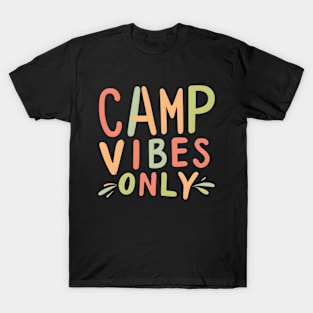 Camp vibes only T-Shirt